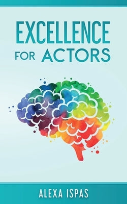 Excellence for Actors Paperback Word Bothy