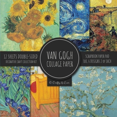 Van Gogh Collage Paper for Scrapbooking: Famous Paintings, Fine Art Prints, Vintage Crafts Decorative Paper Paperback Crafty as Ever