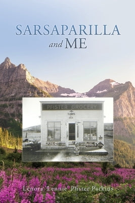 Sarsaparilla and Me Paperback Xulon Press