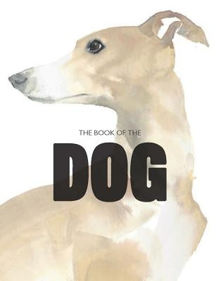 The Book of the Dog Paperback Laurence King