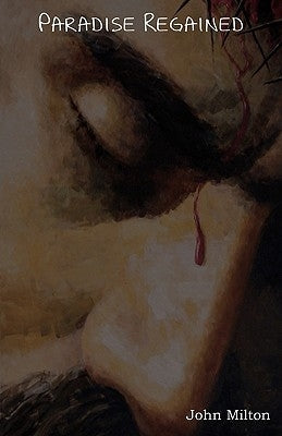 Paradise Regained Paperback Indoeuropeanpublishing.com