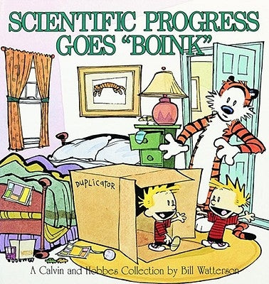 Scientific Progress Goes Boink: A Calvin and Hobbes Collection Volume 7 by Watterson, Bill