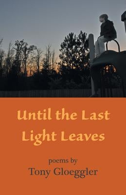 Until the Last Light Leaves Paperback NYQ Books