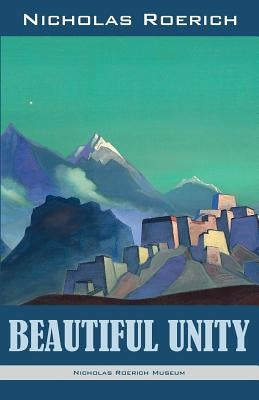 Beautiful Unity Paperback Nicholas Roerich Museum