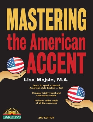 Mastering the American Accent with Online Audio Paperback Barrons Educational Services