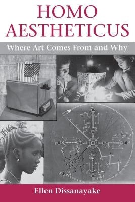 Homo Aestheticus: Where Art Comes From and Why Paperback University of Washington Press