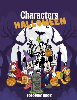Characters Halloween Coloring Book: Wonderful Halloween coloring book. Lots of fun and easy cartoon character designs for kids, toddlers and preschool Paperback Independently Published