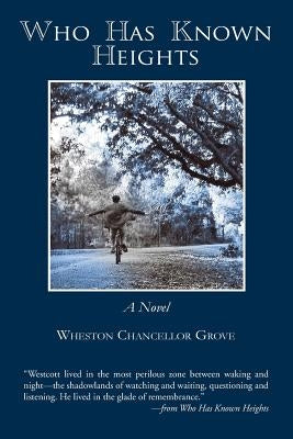Who Has Known Heights Paperback Mr. Wheston Grove