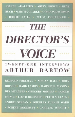 The Director's Voice: Twenty-One Interviews Paperback Theatre Communications Group