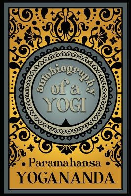Autobiography of a Yogi White Crow Books