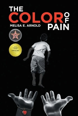 The Color of Pain by Arnold, Melisa E.