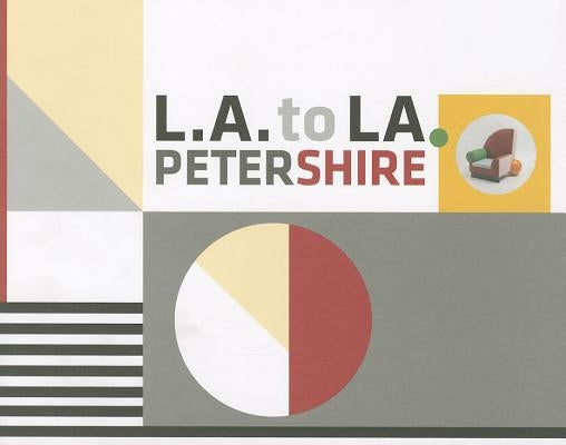 L.A. to La: Peter Shire at Lsu, January 31 - April 14, 2013 Paperback LSU Press