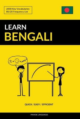 Learn Bengali - Quick / Easy / Efficient: 2000 Key Vocabularies Paperback Independently Published