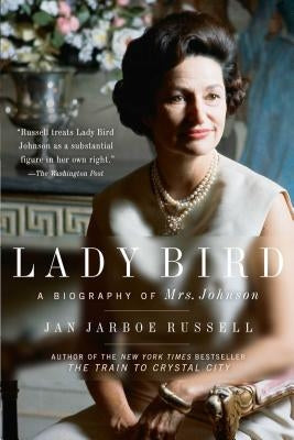 Lady Bird: A Biography of Mrs. Johnson Paperback Scribner Book Company