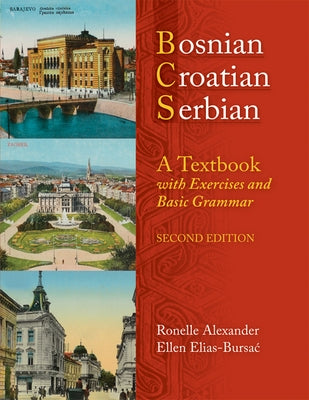 Bosnian, Croatian, Serbian, a Textbook: With Exercises and Basic Grammar [With CD (Audio)] Paperback University of Wisconsin Press