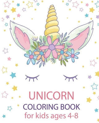 unicorn coloring book for kids ages 4-8: a hilarious unicorn coloring book Paperback Independently Published