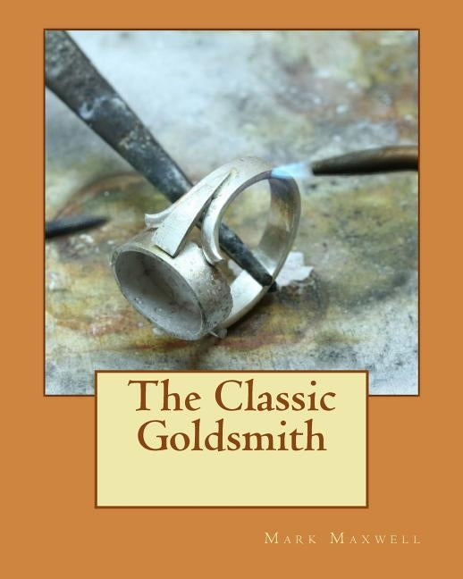The Classic Goldsmith Paperback Createspace Independent Publishing Platform