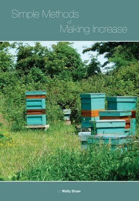 Simple Methods of Making Increase Paperback Northern Bee Books