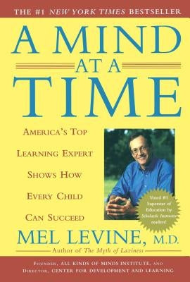 A Mind at a Time: America's Top Learning Expert Shows How Every Child Can Succeed Paperback Simon & Schuster