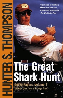 The Great Shark Hunt: Strange Tales from a Strange Time Paperback Simon & Schuster