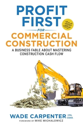 Profit First for Commercial Construction by Carpenter, Wade