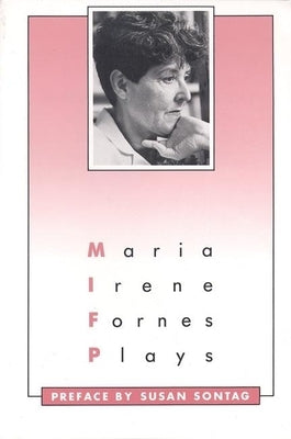 Plays: Maria Irene Fornes Paperback PAJ Publications