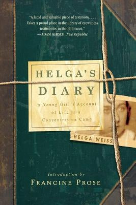 Helga's Diary: A Young Girl's Account of Life in a Concentration Camp Paperback W. W. Norton & Company
