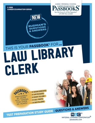 Law Library Clerk (C-2888): Passbooks Study Guide Volume 2888 Paperback Passbooks