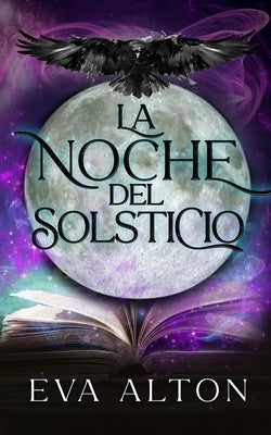 La Noche del Solsticio: Un romance paranormal en la noche más larga del año by Alton, Eva