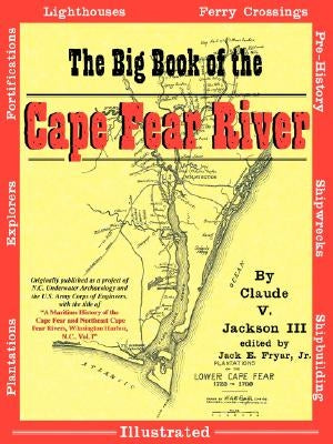 The Big Book of the Cape Fear River Paperback DRAM Tree Books