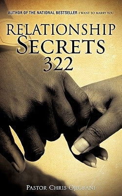 Relationship Secrets 322 Paperback Xulon Press