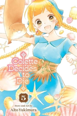 Colette Decides to Die, Vol. 5 by Yukimura, Alto
