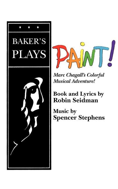Paint! Paperback Concord Theatricals