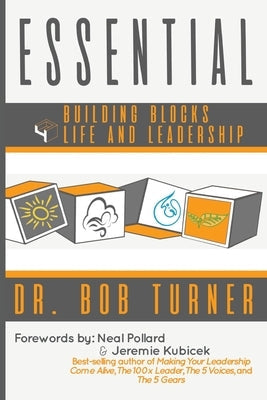 Essential: Building Blocks 4 Life and Leadership Kaio Publications, Inc.