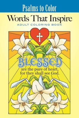 Psalms to Color: Words That Inspire Bible Good Books