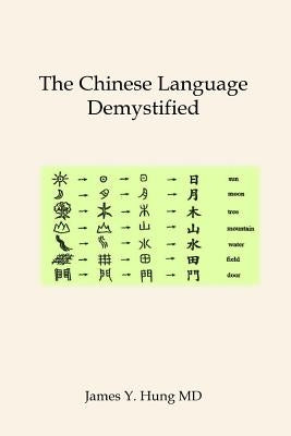 The Chinese Language Demystified Paperback James y Hung