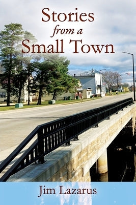 Stories from a Small Town Paperback Outskirts Press