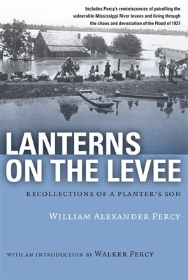 Lanterns on the Levee: Recollections of a Planter's Son Paperback LSU Press