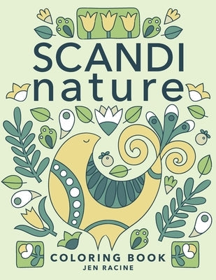 Scandi Nature Coloring Book: Easy, Stress-Free, Relaxing Coloring for Everyone Paperback Eclectic Esquire Media, LLC