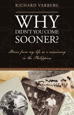 Why Didnt You Come Sooner Paperback William Carey Library Publishers