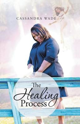 The Healing Process Paperback Urlink Print & Media, LLC