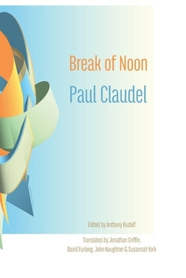 Break of Noon: Partage de midi Paperback Shearsman Books
