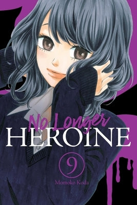 No Longer Heroine, Vol. 9 by Koda, Momoko