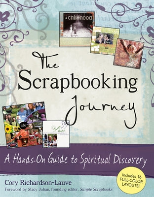 The Scrapbooking Journey: A Hands-On Guide to Spiritual Discovery Paperback Skylight Paths Publishing