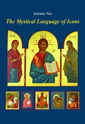 The Mystical Language of Icons Paperback William B. Eerdmans Publishing Company