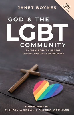 God and The LGBT Community: A Compassionate Guide for Parents, Families, and Churches Harrison House