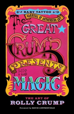 The Great Crump Presents His Magic: The Art of Rolly Crump Paperback Baby Tattoo Books
