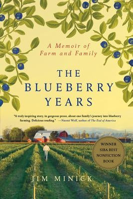 The Blueberry Years: A Memoir of Farm and Family Paperback St. Martin's Griffin