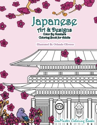 Japanese Art and Designs Color by Numbers Coloring Book for Adults: An Adult Color by Number Coloring Book Inspired by the Beautiful Culture of Japan Paperback Createspace Independent Publishing Platform
