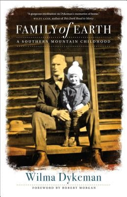 Family of Earth: A Southern Mountain Childhood Paperback University of North Carolina Press